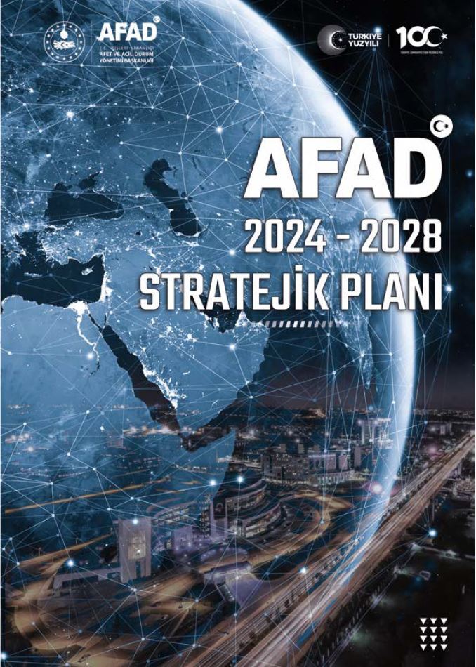 AFAD 2024-2028 Stratejik Planı Yayımlandı